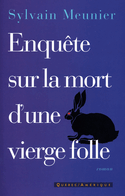Enquête sur la mort d'une vierge folle